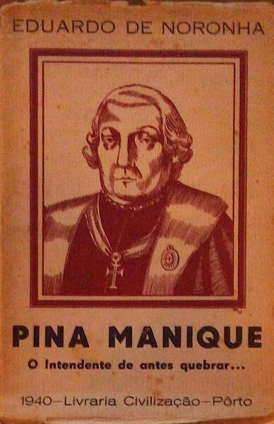 PINA MANIQUE, O INTENDENTE DE ANTES QUEBRAR...