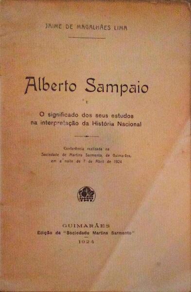 ALBERTO SAMPAIO E O SIGNIFICADO DOS SEUS ESTUDOS NA INTERPRETAÃ‡ÃƒO DA HISTÃ“RIA NACIONAL.