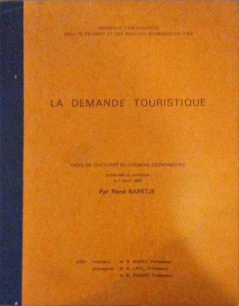 LA DEMANDE TOURISTIQUE.