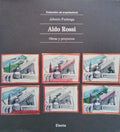 ALDO ROSSI. OBRAS Y PROYECTOS.