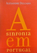 A SINFONIA EM PORTUGAL.