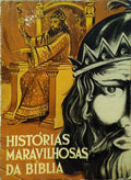 HISTÃ“RIAS MARAVILHOSAS DA BÃBLIA.