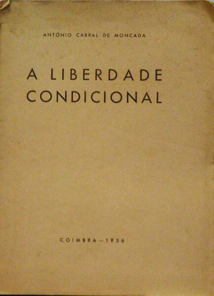 A LIBERDADE CONDICIONAL.