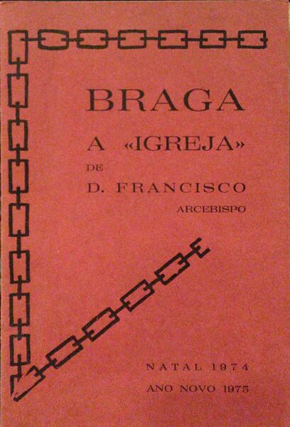 BRAGA, A Â«IGREJAÂ» DE D. FRANCISCO ARCEBISPO.