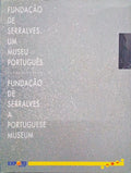 FUNDAÃ‡ÃƒO DE SERRALVES. UM MUSEU PORTUGUÃŠS. A PORTUGUESE MUSEUM.