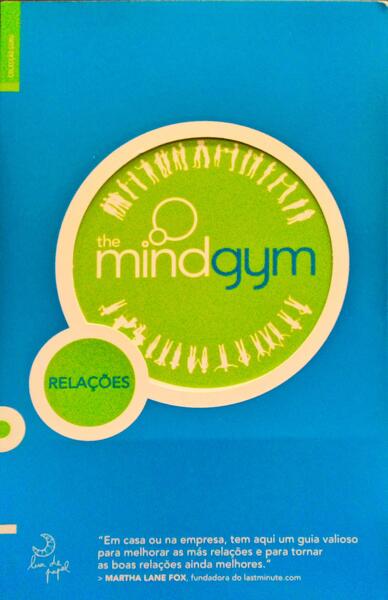 MIND (THE) GYM: DESPERTE A SUA MENTE | RELAÃ‡Ã•ES. [2 VOLS.]