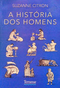 A HISTÃ“RIA DOS HOMENS.