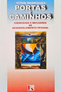 PORTAS E CAMINHOS: EXERCÃCIOS DE REFLEXÃ•ES DE DESENVOLVIMENTO PESSOAL.