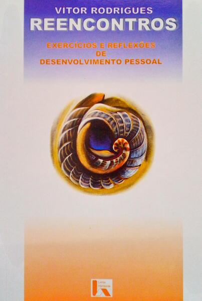 REENCONTROS. EXERCÃCIOS E REFLEXÃ•ES DE DESENVOLVIMENTO PESSOAL.