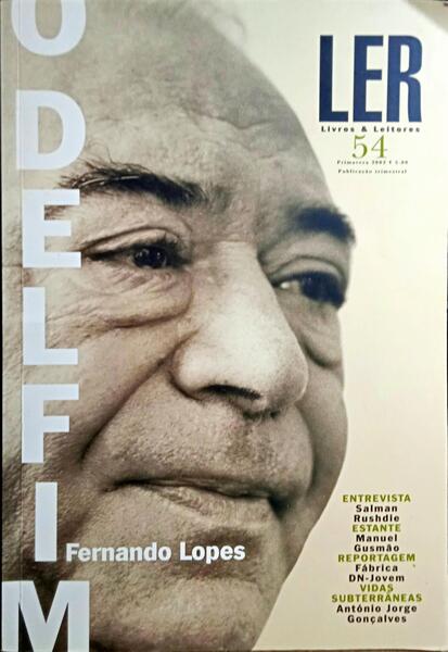FERNANDO LOPES: O DELFIM. LER, LIVROS & LEITORES 54, 2002.