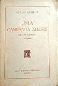 UMA CAMPANHA ALEGRE. [2 VOLS.]
