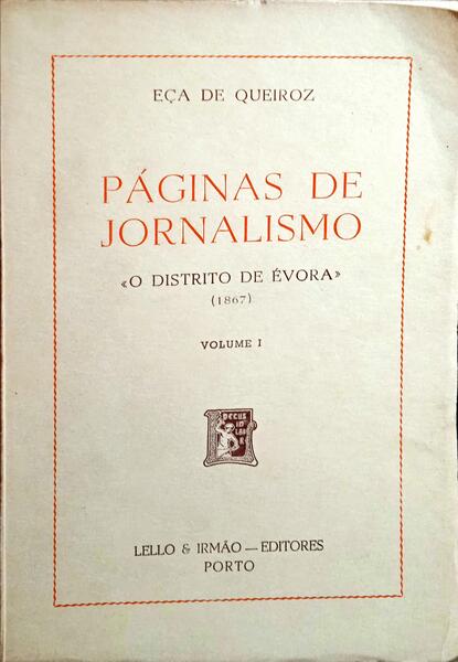 PÃGINAS DE JORNALISMO Â«O DESTRITO DE Ã‰VORAÂ» (1867). [2 VOLS.]