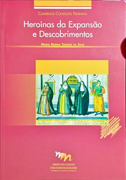 HEROÃNAS DA EXPANSÃƒO E DESCOBRIMENTOS.