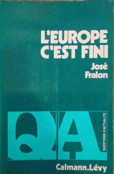L'EUROPE C'EST FINI.