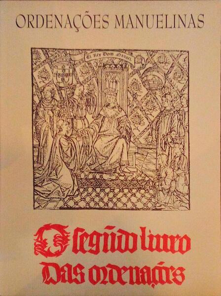 ORDENAÃ‡Ã•ES MANUELINAS, [LIVRO SEGUNDO].