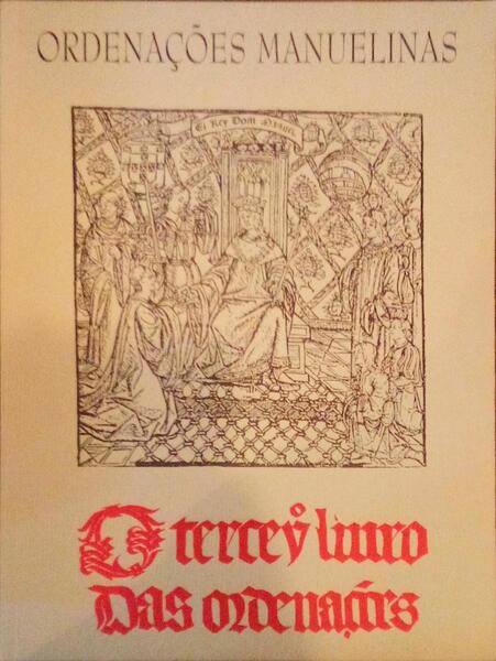 ORDENAÃ‡Ã•ES MANUELINAS. [LIVRO TERCEIRO]