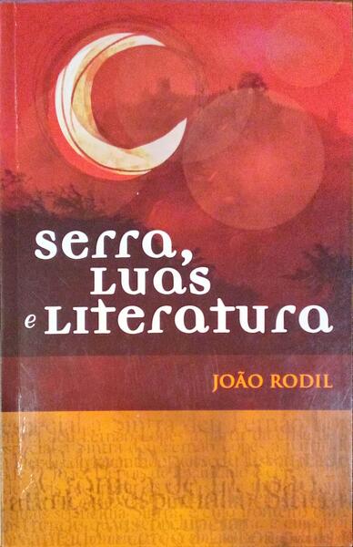 SERRA, LUAS E LITERATURA.