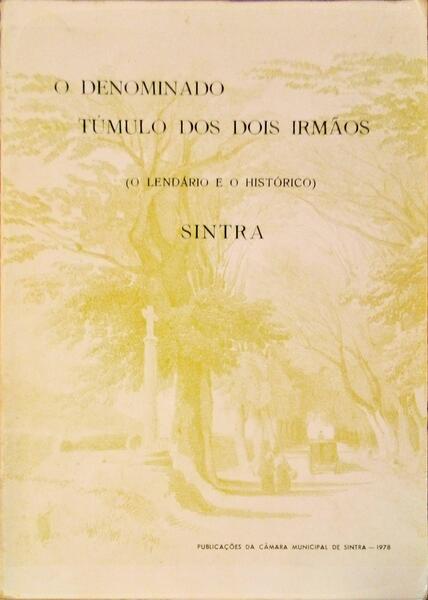 DENOMINADO (O) TÃšMULO DOS DOIS IRMÃƒOS, SINTRA.