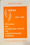 VINTE E CINCO ANOS DE PROTECÃ‡ÃƒO SOCIAL NA ADMINISTRAÃ‡ÃƒO PÃšBLICA, 1963-1988.