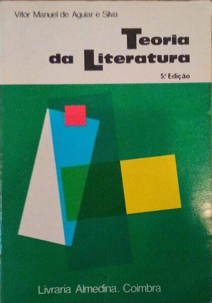 TEORIA DA LITERATURA. [5.Âª EDIÃ‡ÃƒO]