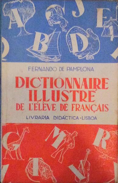 DICTIONNAIRE ILLUSTRÃ‰ DE L'Ã‰LÃˆVE DE FRANÃ‡AIS.