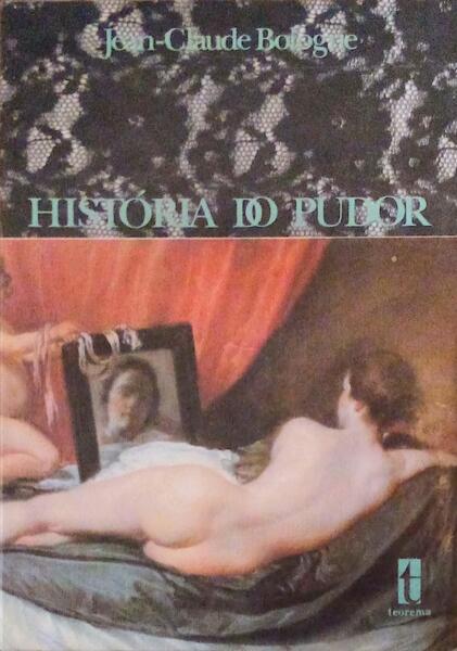HISTÃ“RIA DO PUDOR. [DEDICATÃ“RIA]