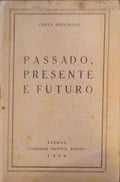 PASSADO, PRESENTE E FUTURO.