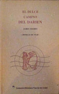 EL DULCE CAMINO DEL DARIEN.