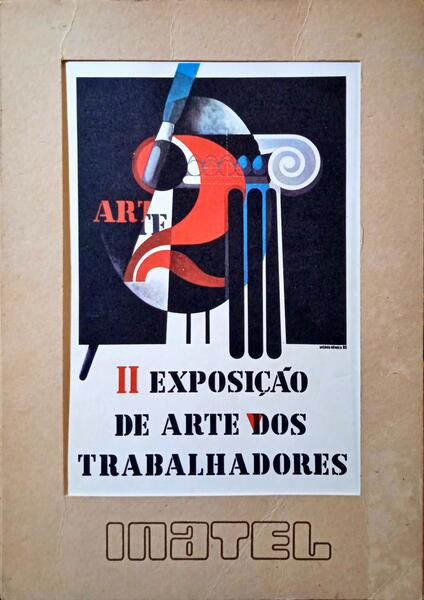 SEGUNDA EXPOSIÃ‡ÃƒO DE ARTE DOS TRABALHADORES.