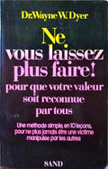 NE VOUS LAISSEZ PLUS FAIRE!