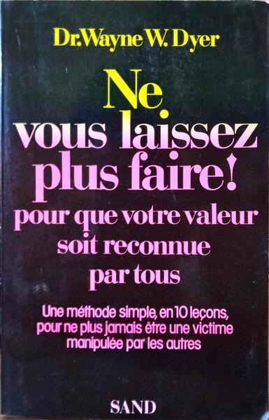 NE VOUS LAISSEZ PLUS FAIRE!