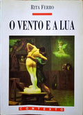 O VENTO E A LUA, HISTÃ“RIA DE UMA VAGABUNDA. [2.Âª EDIÃ‡ÃƒO]