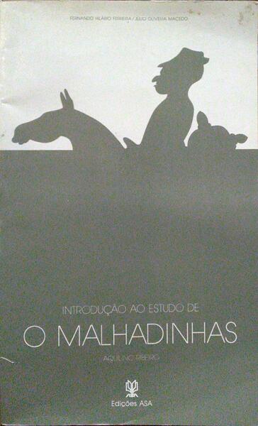 INTRODUÃ‡ÃƒO AO ESTUDO DE O MALHADINHAS - AQUILINO RIBEIRO.