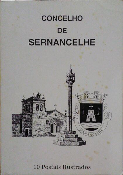 CONCELHO DE SERNANCELHE. [10 POSTAIS ILUSTRADOS]