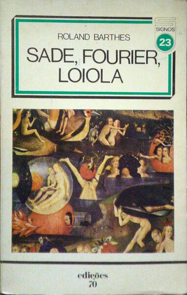 SADE, FOURIER, LOIOLA.