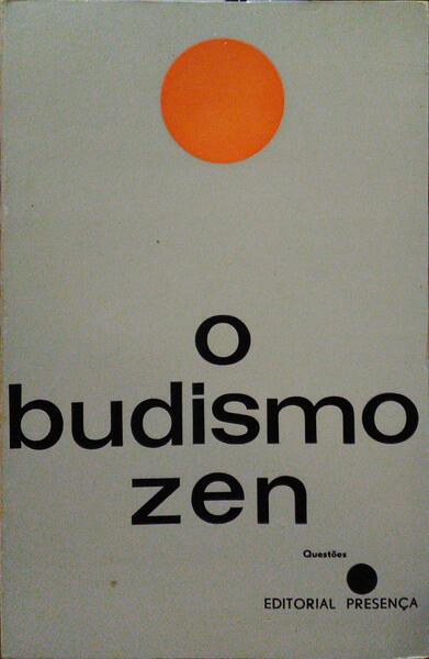O BUDISMO ZEN. [2.Âª EDIÃ‡ÃƒO]