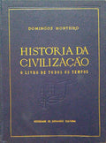 O LIVRO DE TODOS OS TEMPOS. HISTÃ“RIA DA CIVILIZAÃ‡ÃƒO. [3 VOLS.]