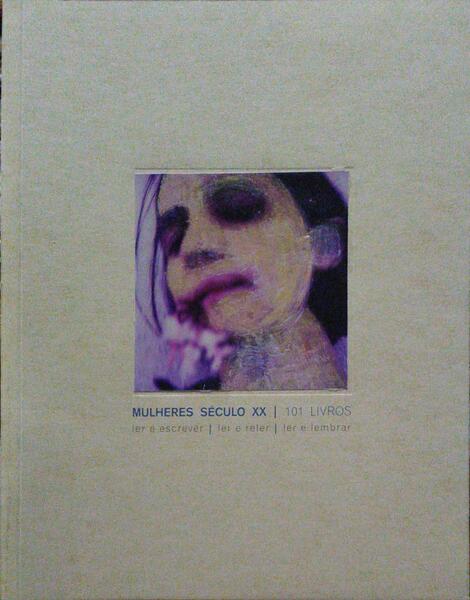 MULHERES DO SÃ‰CULO XX, 101 LIVROS.