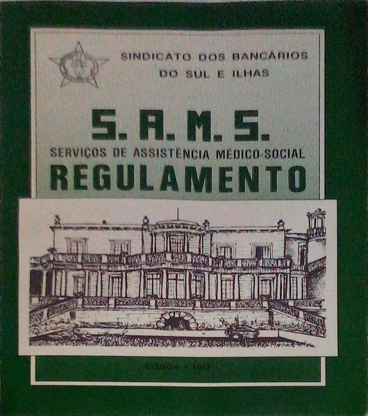 REGULAMENTO DOS SERVIÃ‡OS DE ASSISTÃŠNCIA MÃ‰DICO-SOCIAL-S.A.M.S.