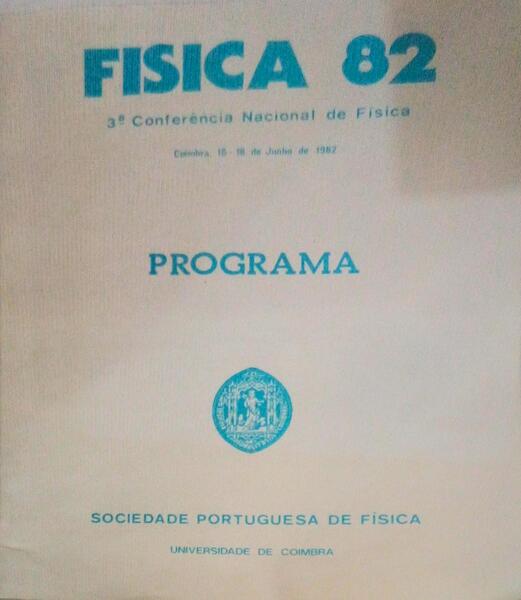 FÃSICA 82. 3.Âª CONFERÃŠNCIA NACIONAL DE FÃSICA. PROGRAMA.