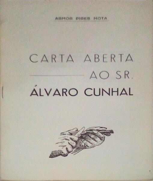 CARTA ABERTA AO SENHOR ÃLVARO CUNHAL.