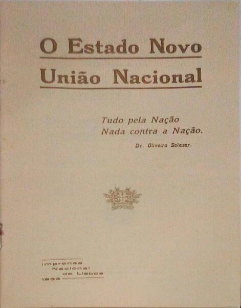 O ESTADO NOVO. UNIÃƒO NACIONAL.