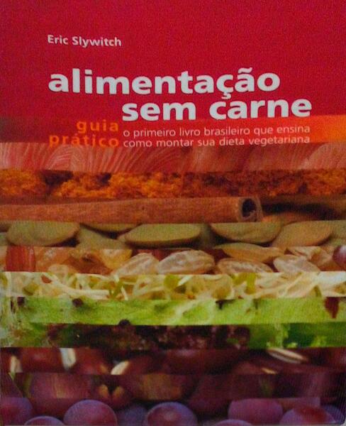 ALIMENTAÃ‡ÃƒO SEM CARNE. GUIA PRÃTICO.