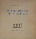 AS TRÃŠS IDADES DE MALHOA.