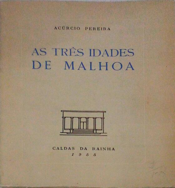 AS TRÃŠS IDADES DE MALHOA.