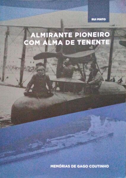 ALMIRANTE PIONEIRO COM ALMA DE TENENTE.
