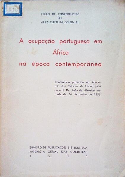 A OCUPAÃ‡ÃƒO PORTUGUESA EM ÃFRICA NA Ã‰POCA CONTEMPORÃ‚NEA.