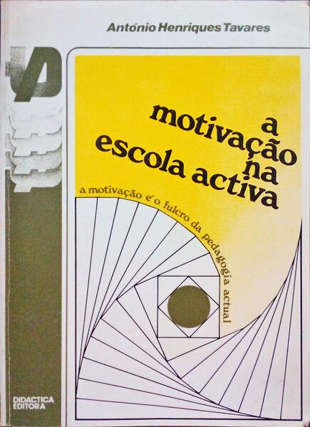 A MOTIVAÃ‡ÃƒO NA ESCOLA ACTIVA.