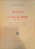 PROJECTO DO III PLANO DE FOMENTO PARA 1968-1973. [2 VOLUMES]