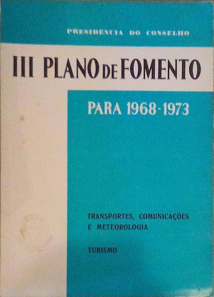 PLANO (III) DE FOMENTO PARA 1968-1973.